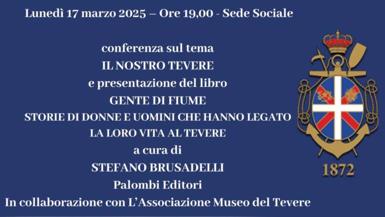 Conferenza sul tema IL NOSTRO TEVERE e presentazione del libro GENTE DI FIUME